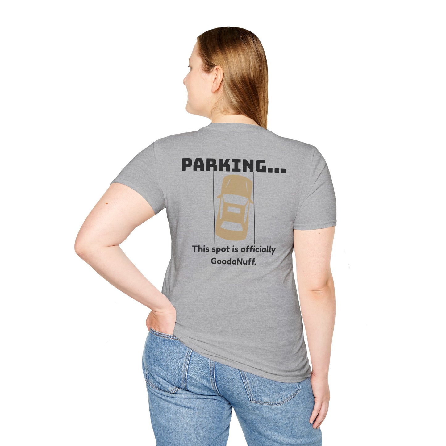 Parking...This spot is Officially GoodaNuff Unisex Softstyle T-Shirt