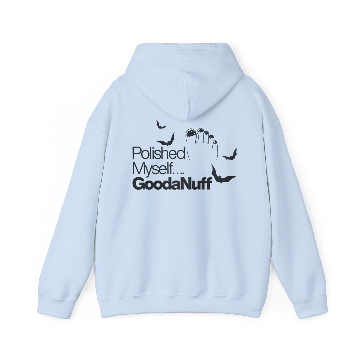 Polished Myself...GoodaNuff Halloween Hoodie
