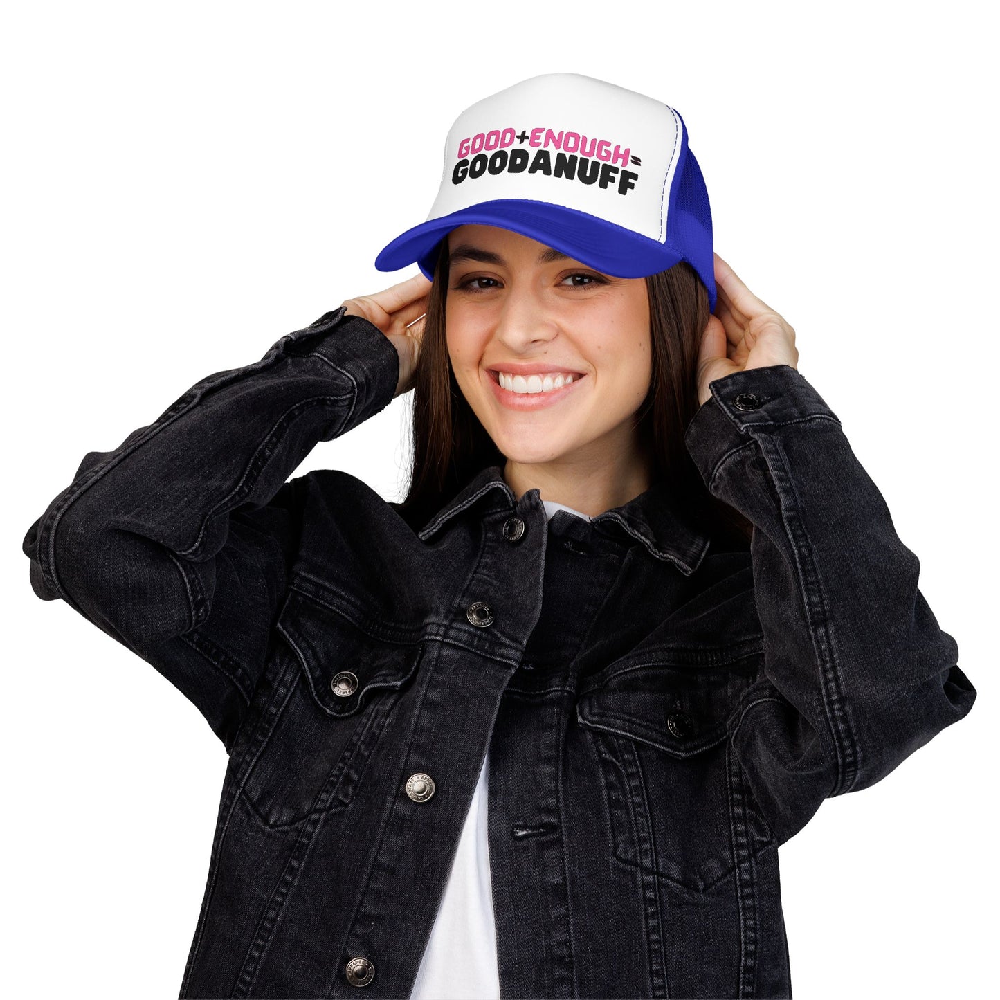 Good+Enough=GoodaNuff Trucker Hat