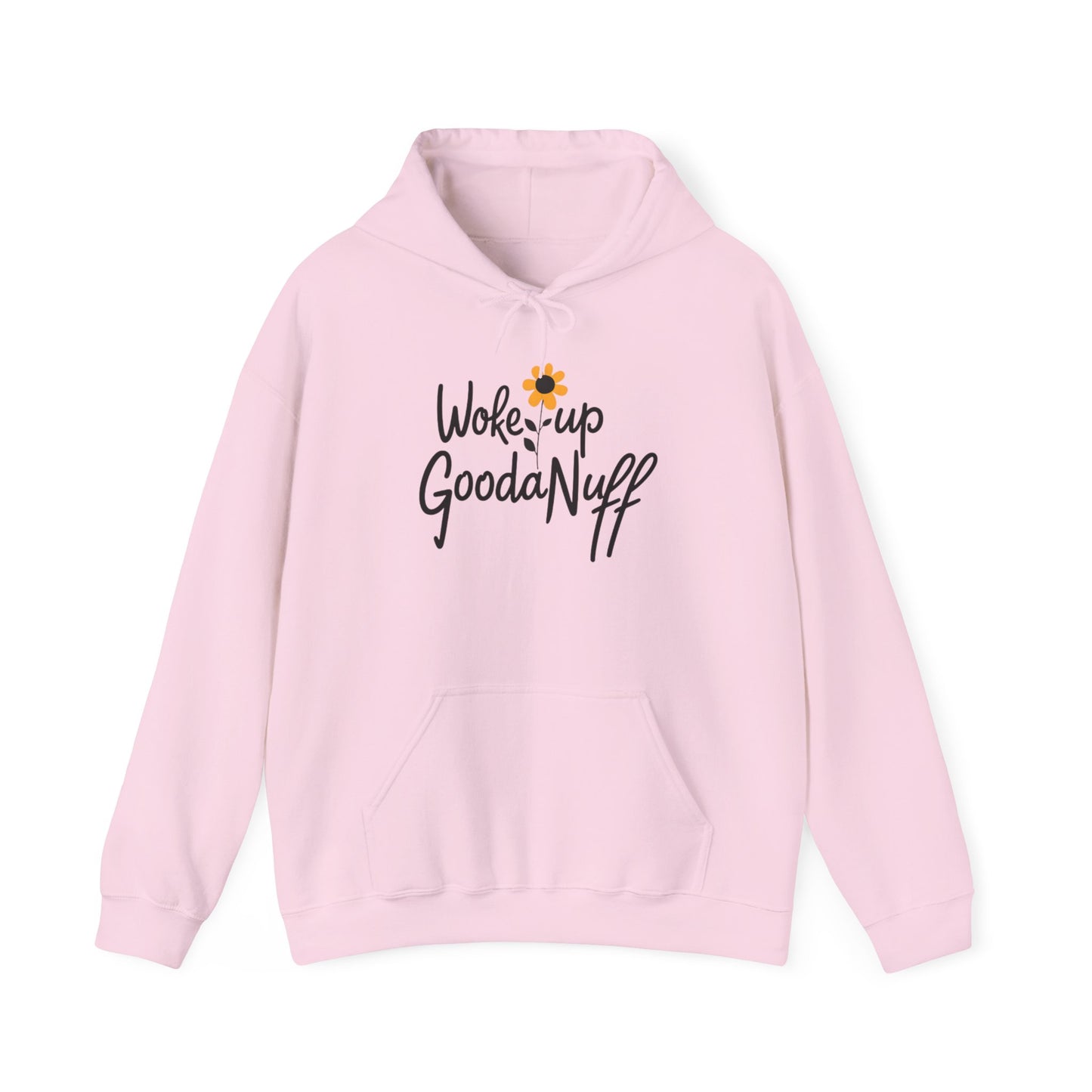 Woke up GoodaNuff Unisex Hoodie