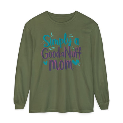 Simply a GoodaNuff Mom Unisex Long Sleeve Tee