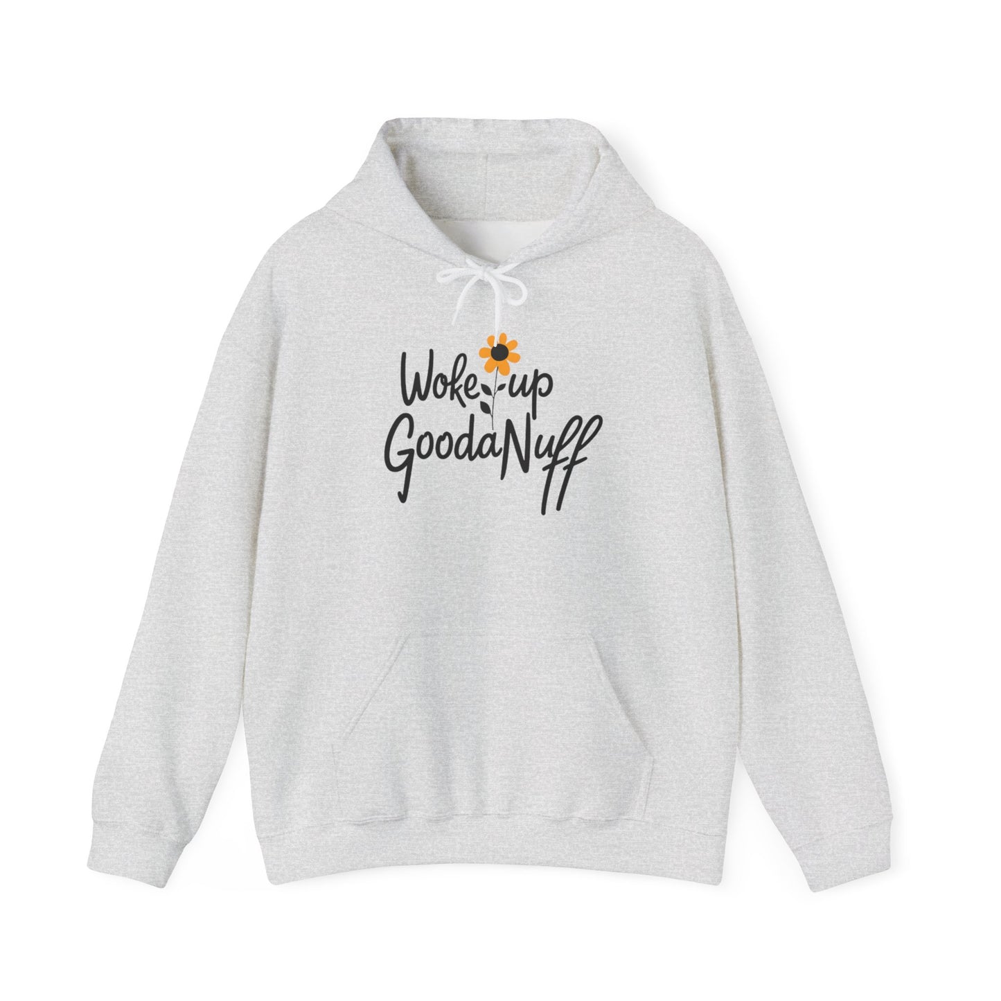 Woke up GoodaNuff Unisex Hoodie