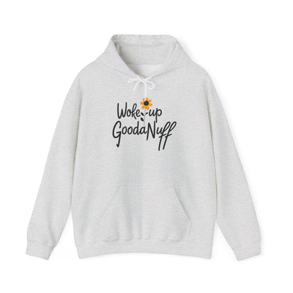 Woke up GoodaNuff Unisex Hoodie