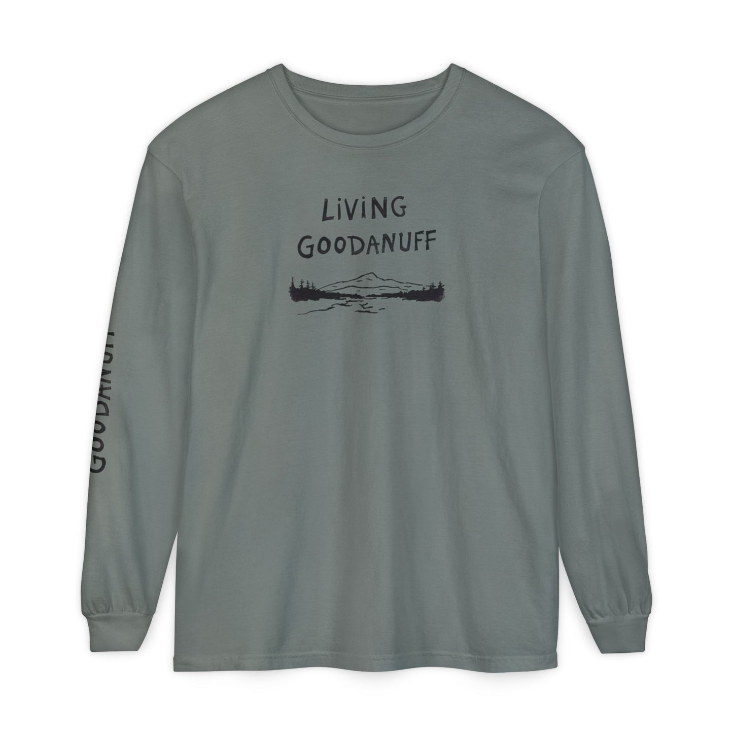 Living GoodaNuff Unisex Long Sleeve Tee
