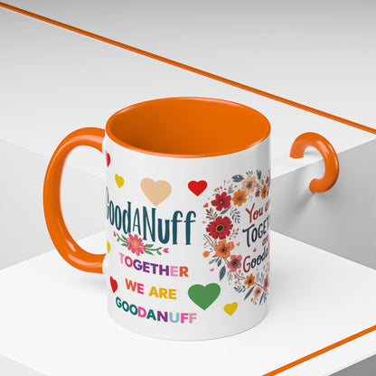 You and I Together are GoodaNuff Valentines Day Coffee Mug