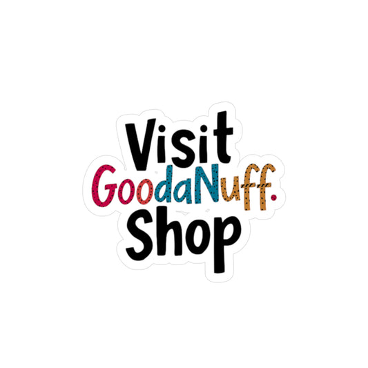 Visit GoodaNuff.shop Sticker