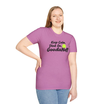 Keep Calm. Dink On. GoodaNuff Unisex Softstyle T-Shirt