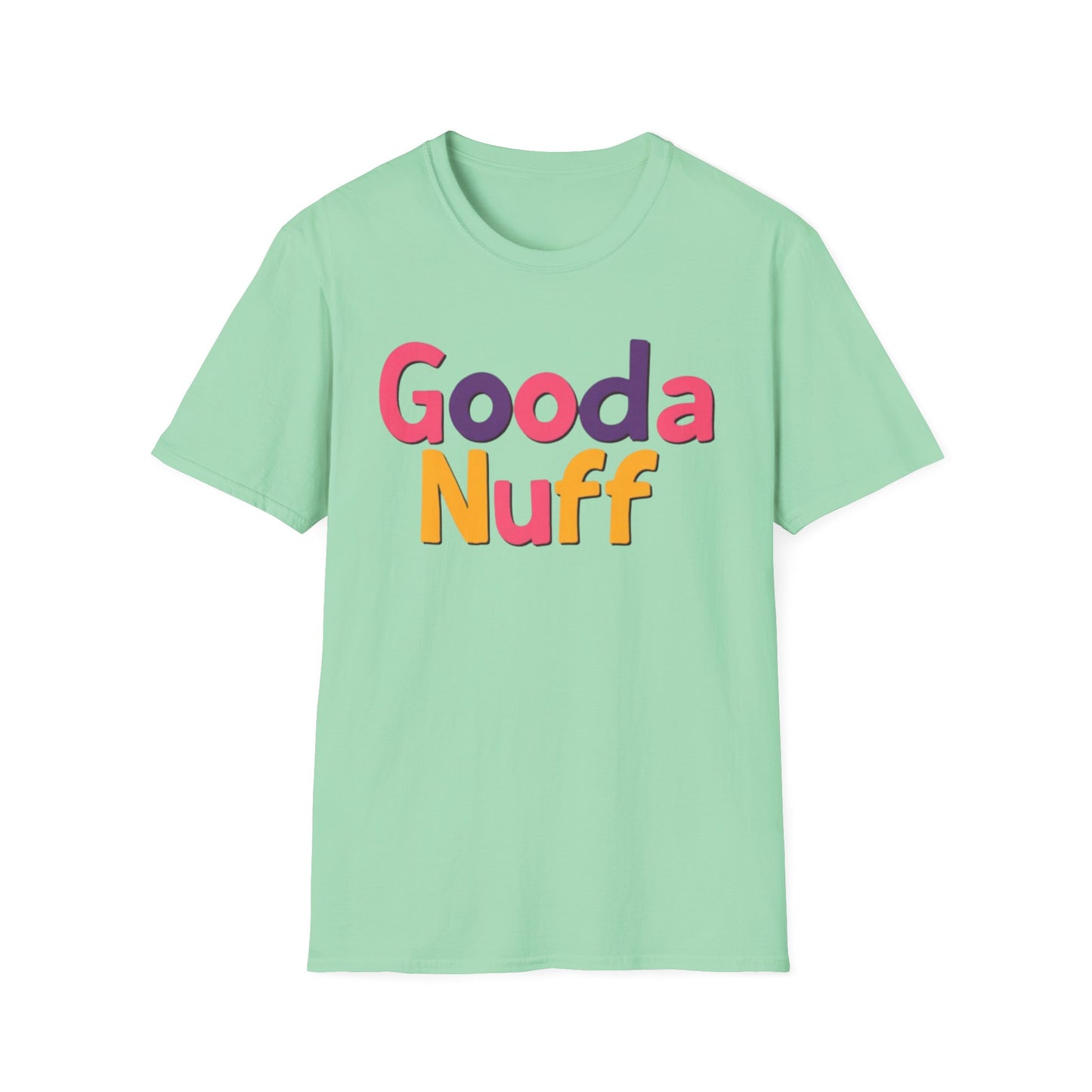 GoodaNuff Unisex Softstyle T-Shirt
