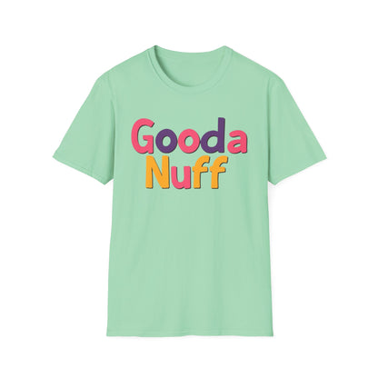 GoodaNuff Unisex Softstyle T-Shirt