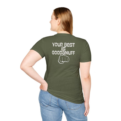 Your Best is...GoodaNuff Unisex Softstyle T-Shirt