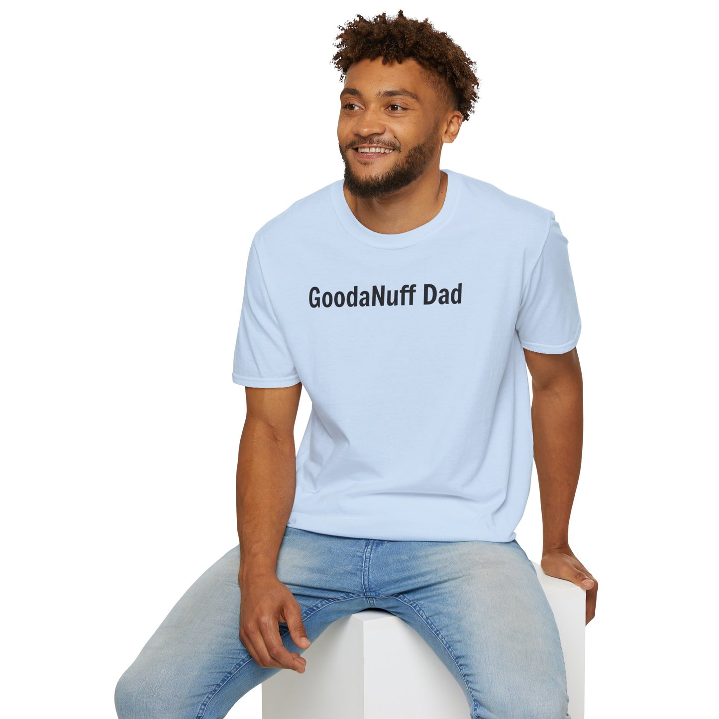 A good Dad isn't Perfect- he's Present. And being Present is always...GoodaNuff. Unisex Softstyle T-Shirt