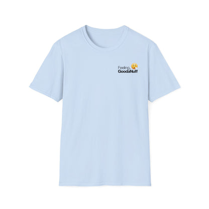 Feeling GoodaNuff Softstyle T-Shirt