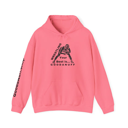 Wrestling Your Best is...GoodaNuff Unisex Hoodie
