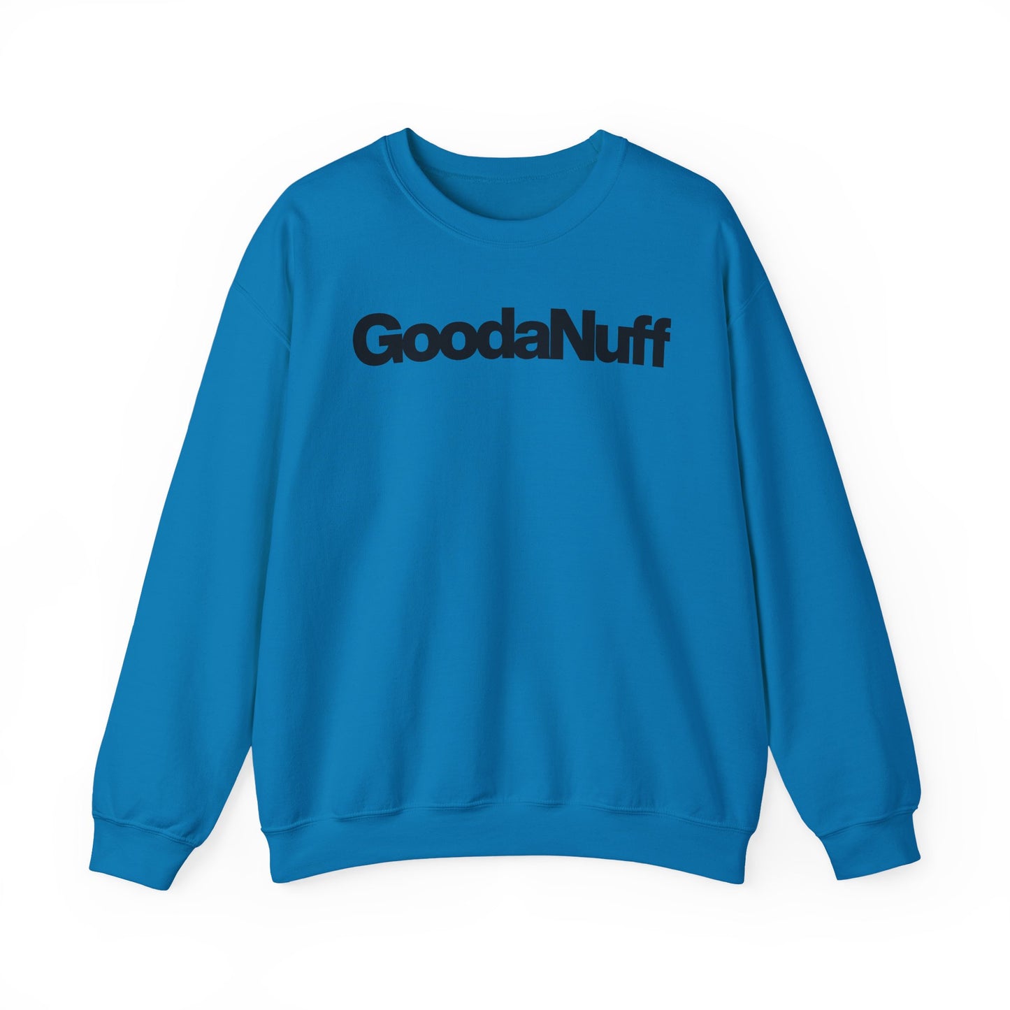 GoodaNuff Classic Unisex Crewneck
