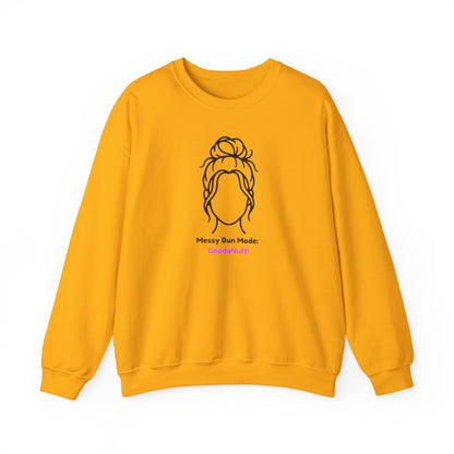 Messy Bun Mode: GoodaNuff Unisex Crewneck