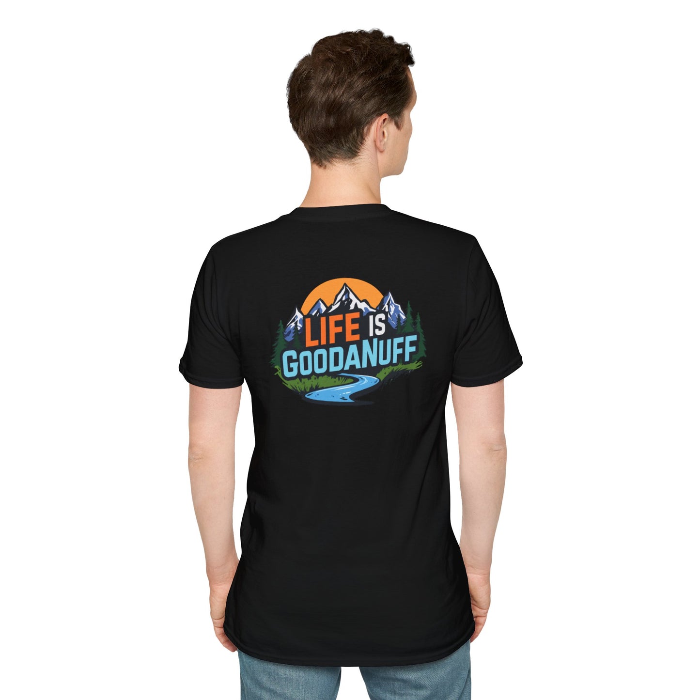 Life is GoodaNuff Unisex Softstyle T-Shirt