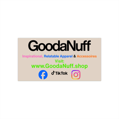 GoodaNuff Bumper Sticker