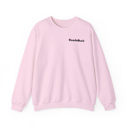My A** is GoodaNuff Unisex Crewneck