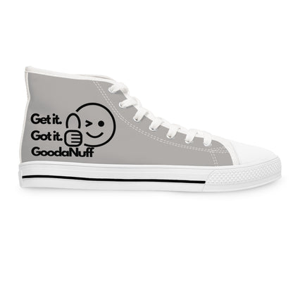 Get it. Got it. GoodaNuff Womens High Top Sneakers
