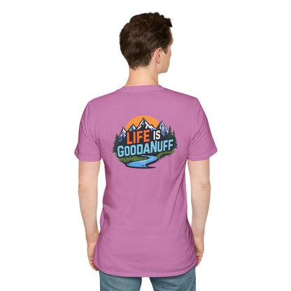 Life is GoodaNuff Unisex Softstyle T-Shirt