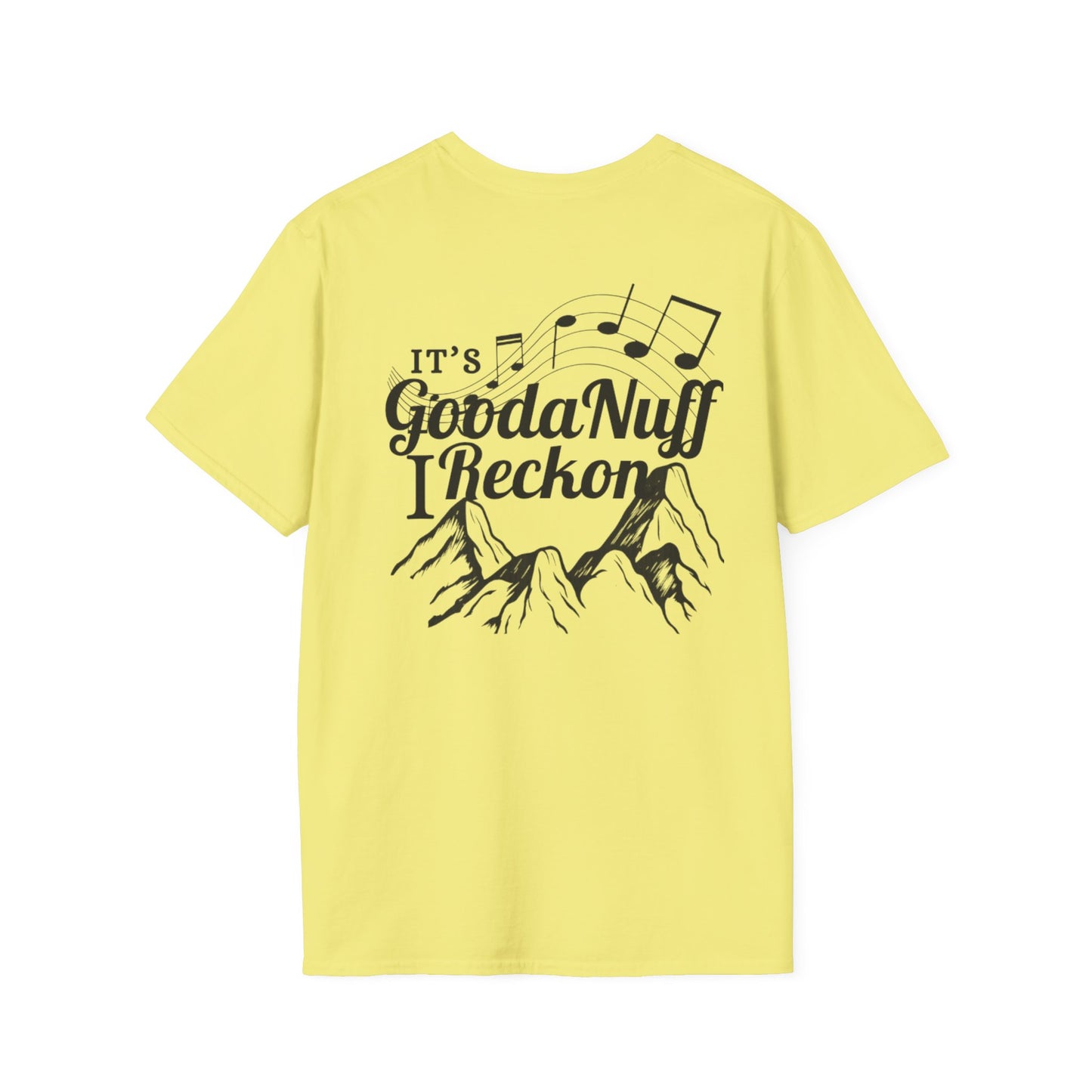 It's GoodaNuff I Reckon Unisex Softstyle T-Shirt