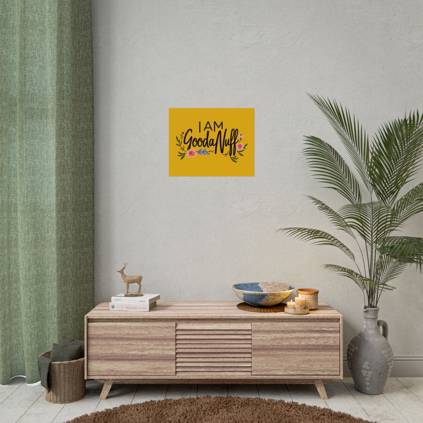 I AM GoodaNuff Poster
