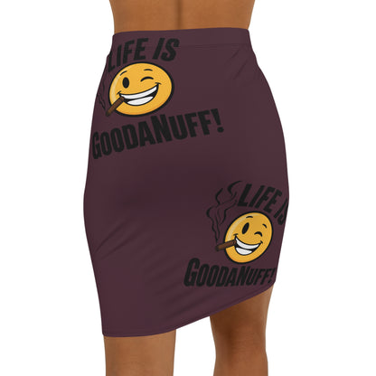 Life is GoodaNuff Pencil Skirt