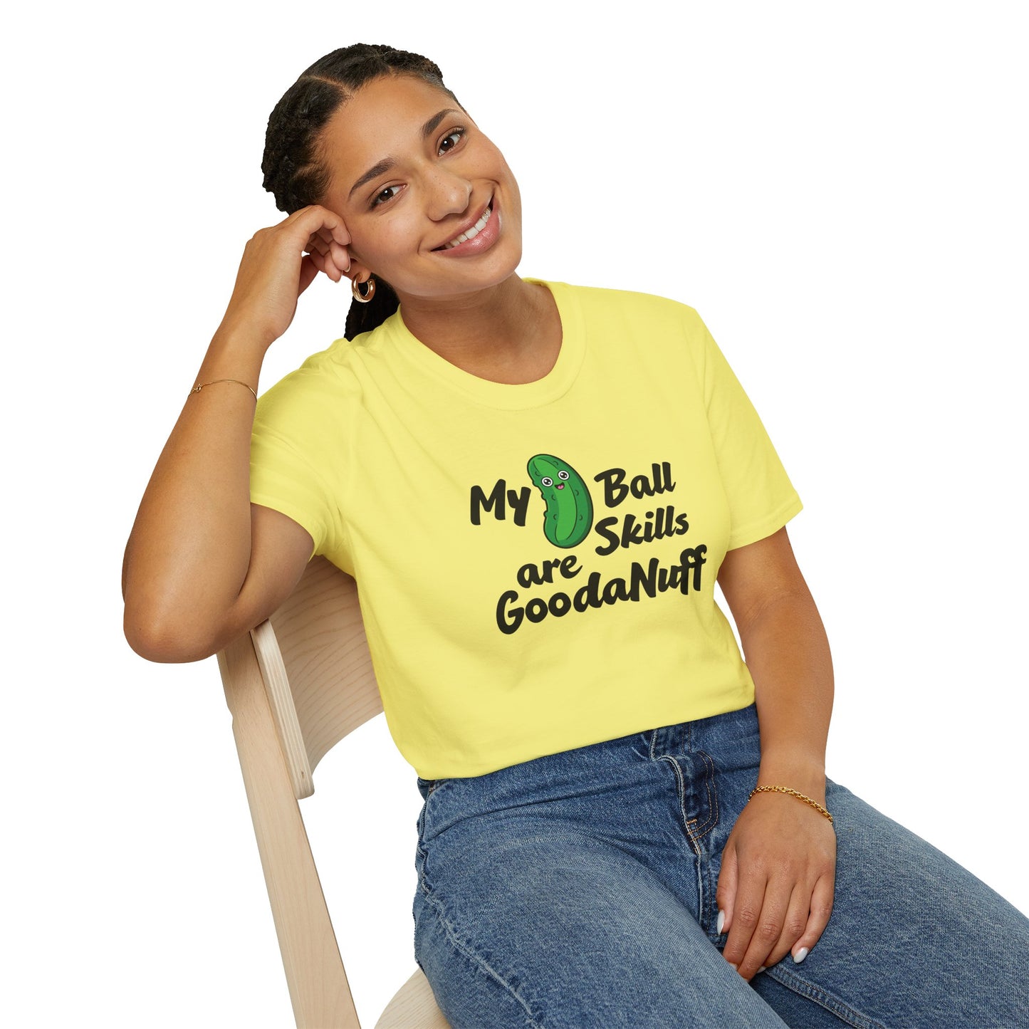 My Pickle Ball skills are GoodaNuff Unisex Softstyle T-Shirt