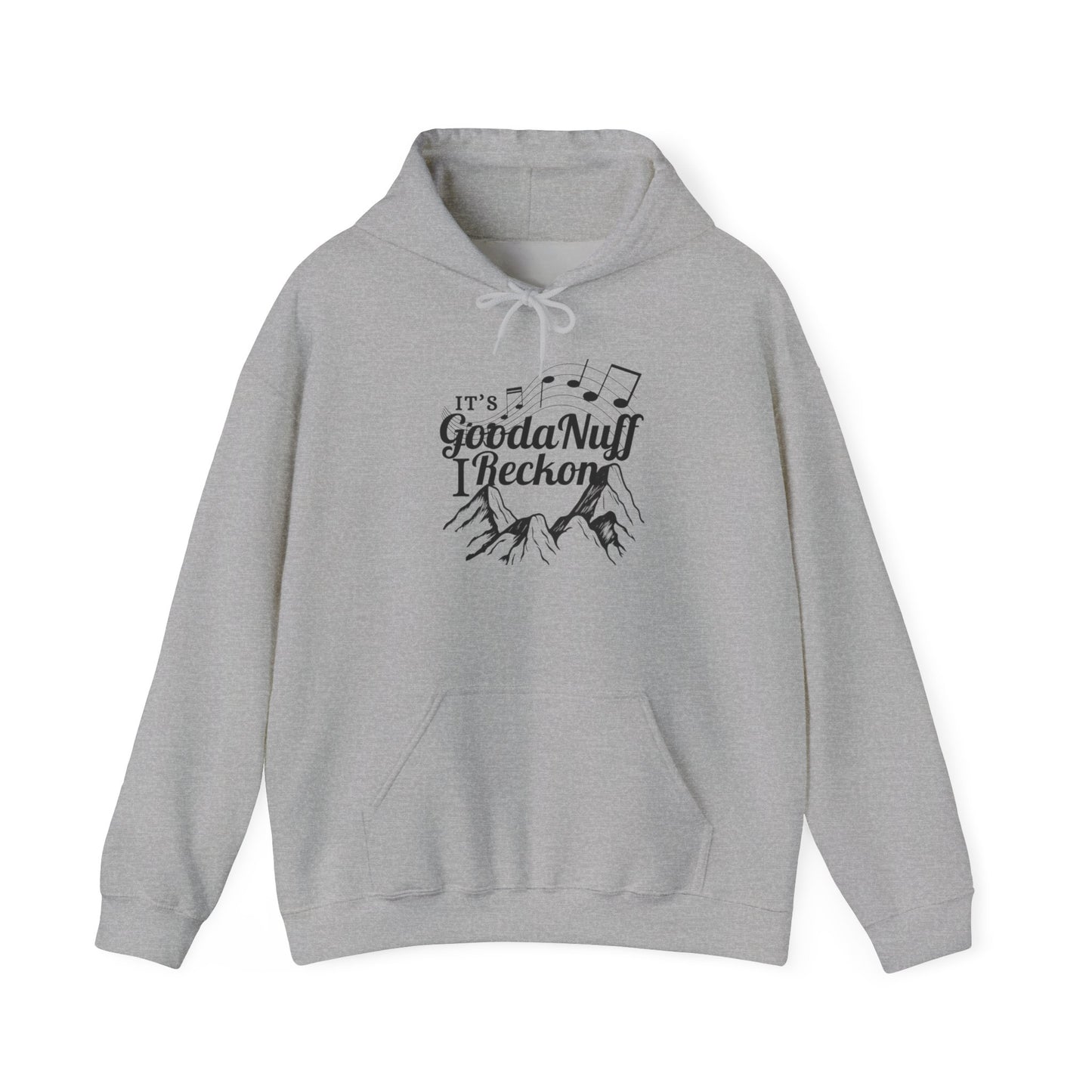 It's GoodaNuff I Reckon Unisex Hoodie