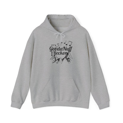 It's GoodaNuff I Reckon Unisex Hoodie