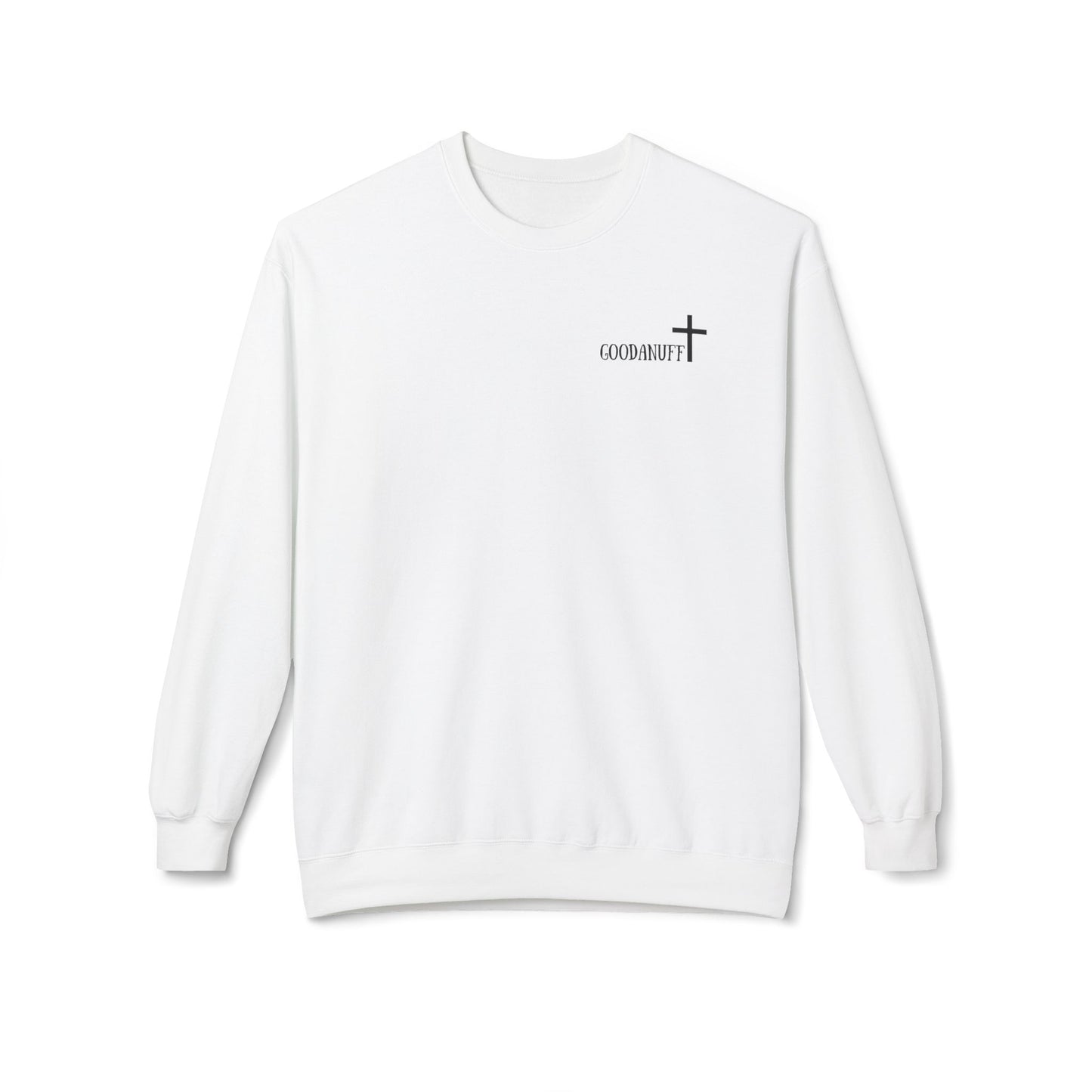 I AM GoodaNuff Unisex Crewneck