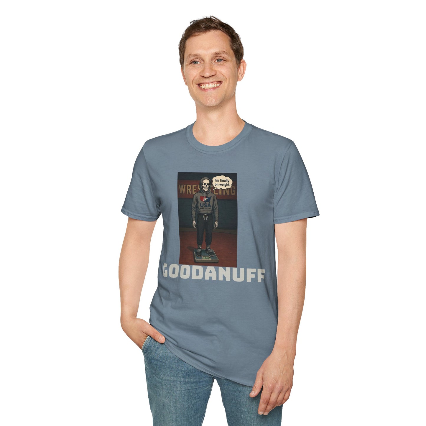 I'm Finally on weight...GoodaNuff Unisex Softstyle T-Shirt
