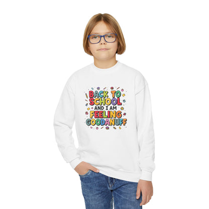 Back to School and I Am Feeling GoodaNuff Unisex Youth Crewneck