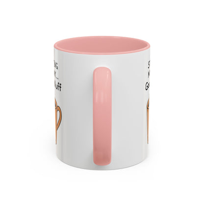 Starting my day...GoodaNuff Coffee Mug