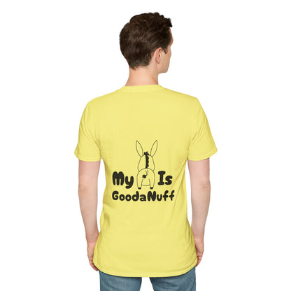 My A** is GoodaNuff Softstyle T-Shirt