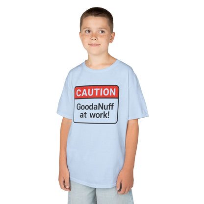 Caution-GoodaNuff at Work Unisex Youth T-Shirt