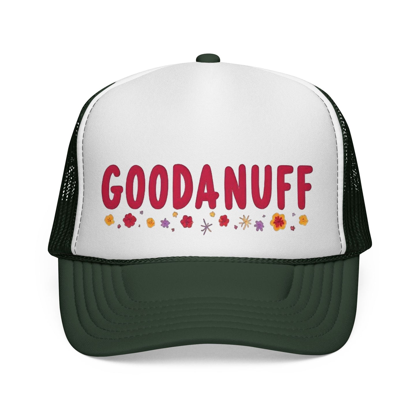 Throw a Sweatshirt on & call it GoodaNuff Trucker Hat