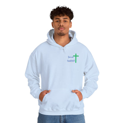 You are GoodaNuff Unisex Hoodie