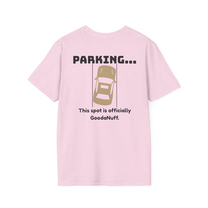Parking...This spot is Officially GoodaNuff Unisex Softstyle T-Shirt