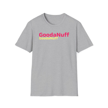 GoodaNuff Unisex Softstyle T-Shirt