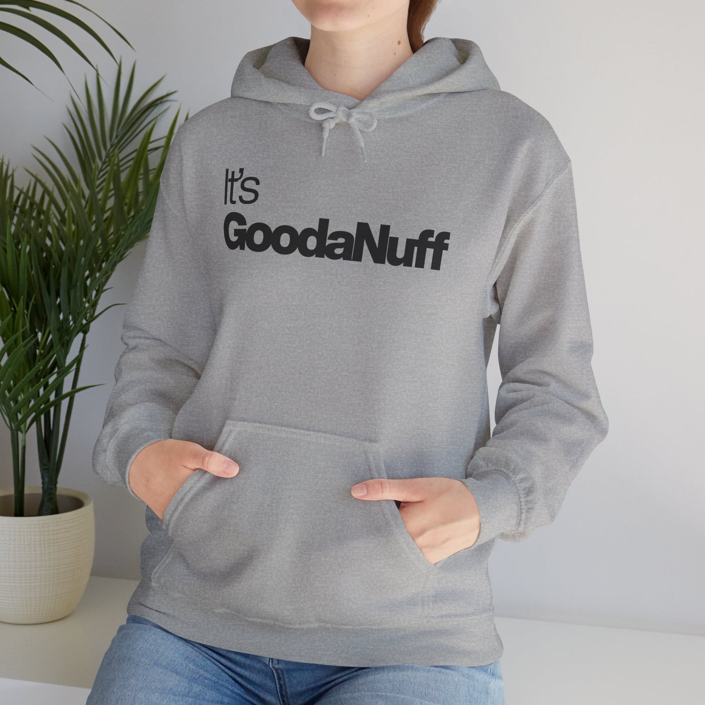It's GoodaNuff Unisex Classic Hoodie