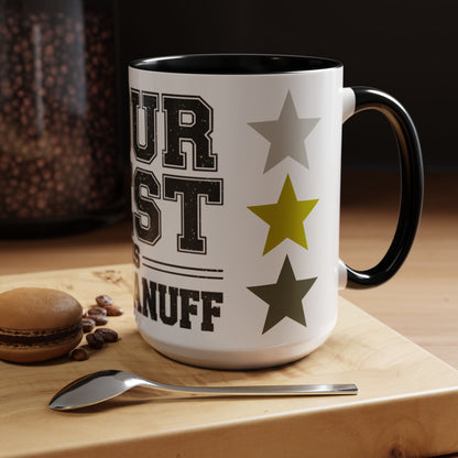 Your Best is GoodaNuff Coffee Mug
