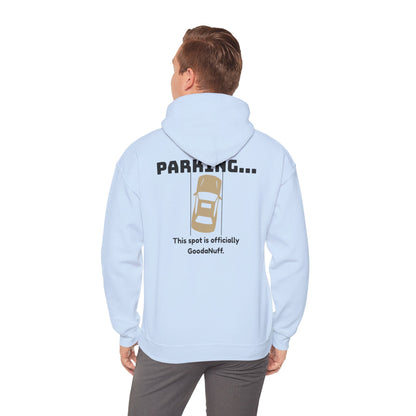 Parking...This Spot is Officially GoodaNuff Unisex Hoodie