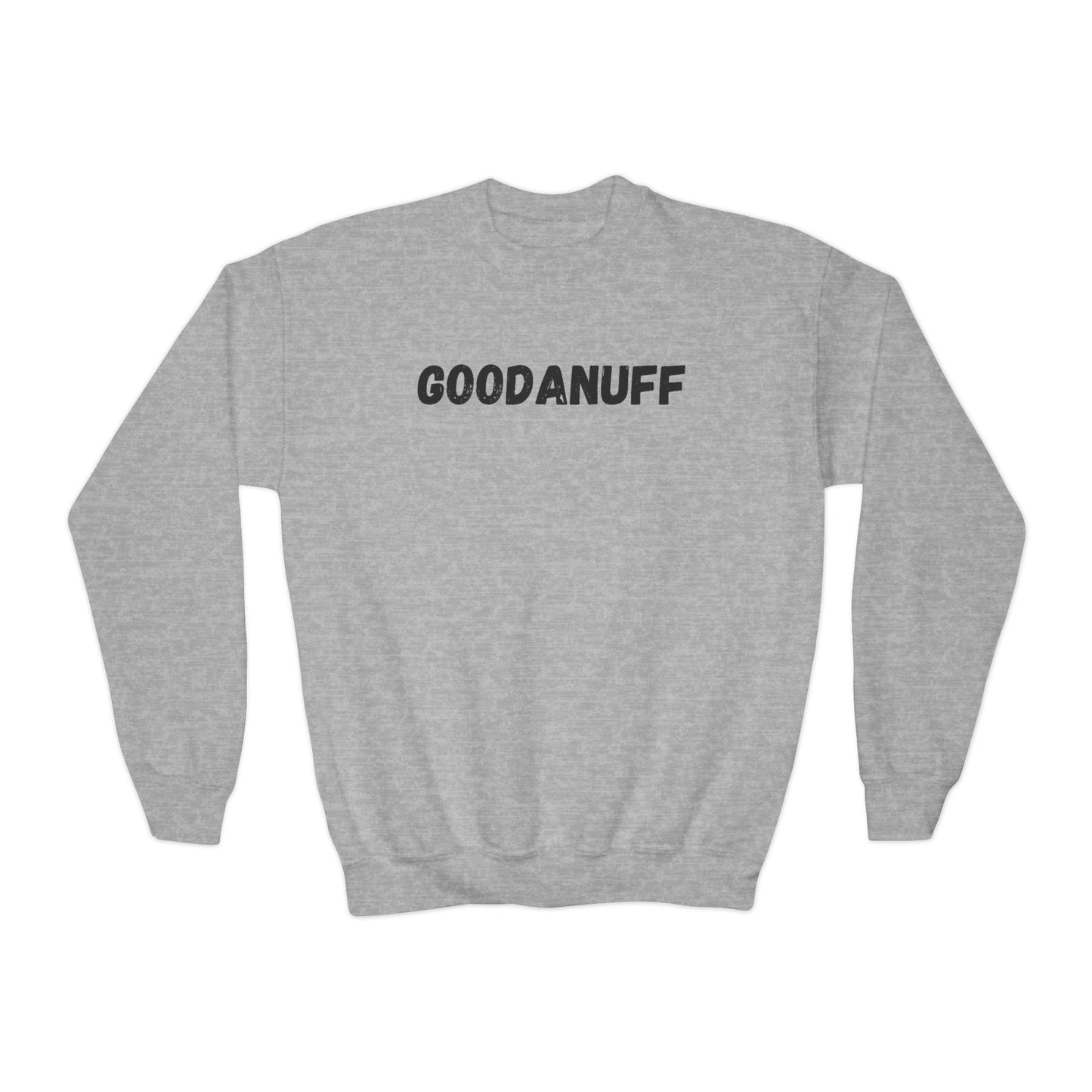 GoodaNuff Unisex Youth Crewneck