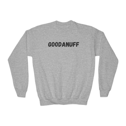 GoodaNuff Unisex Youth Crewneck