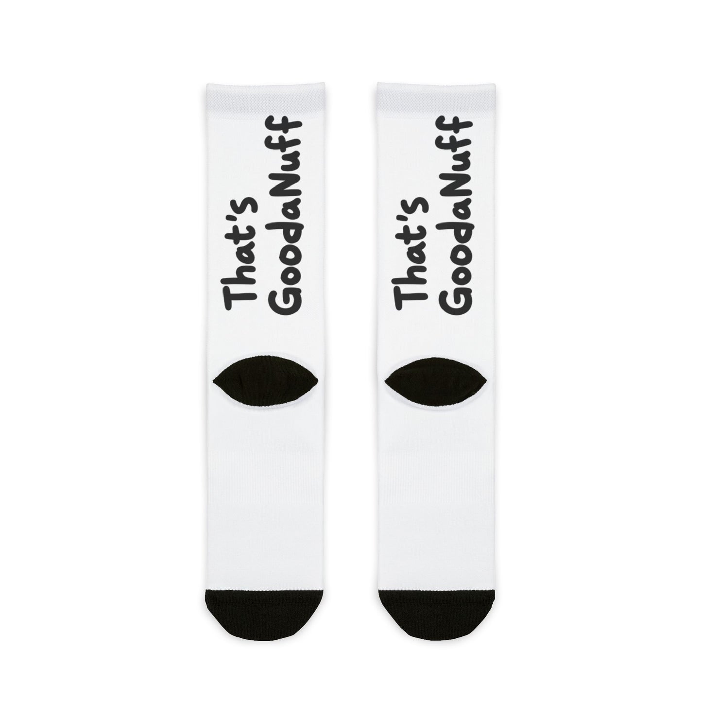 Be you. Thats GoodaNuff Socks