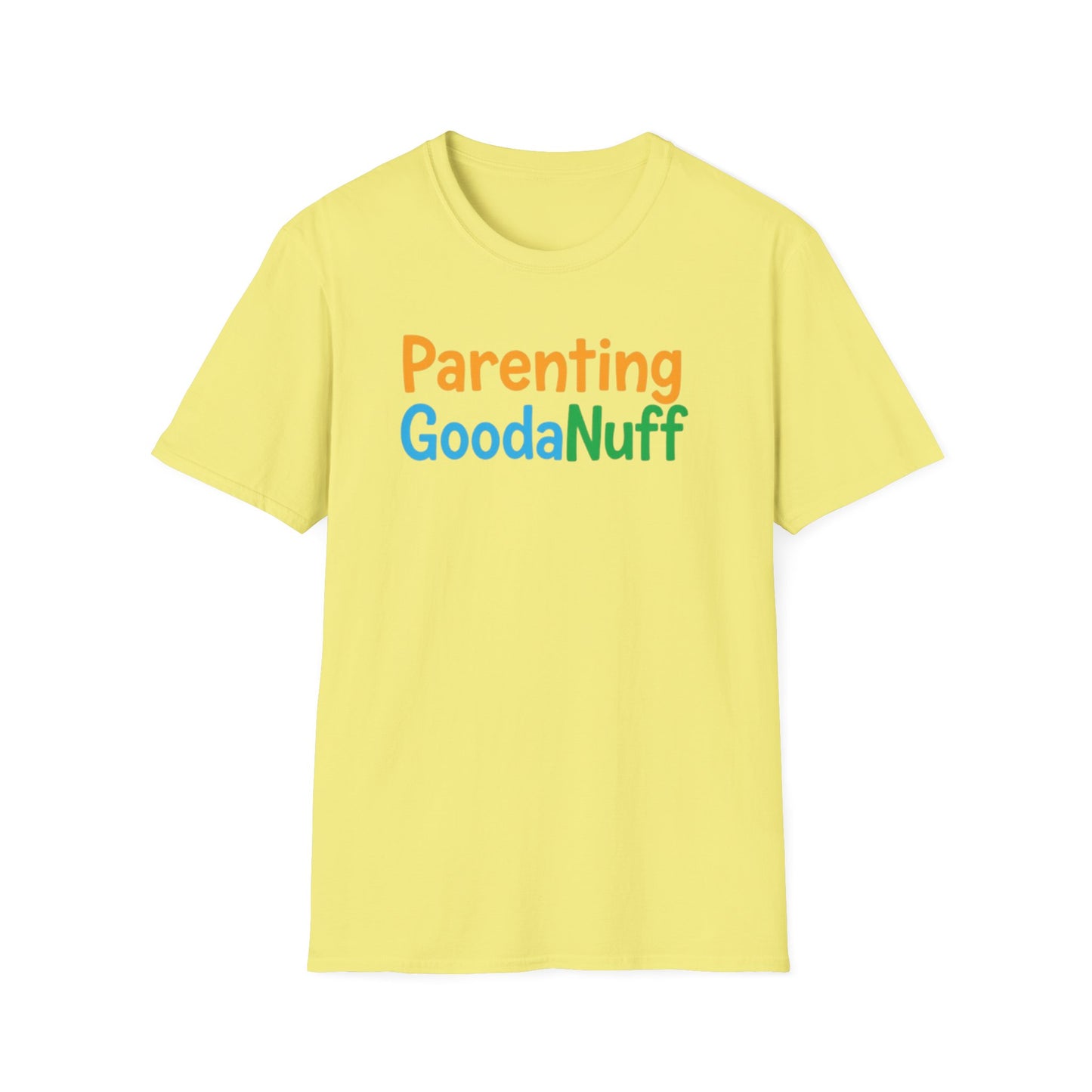 Parenting GoodaNuff Unisex Softstyle T-Shirt