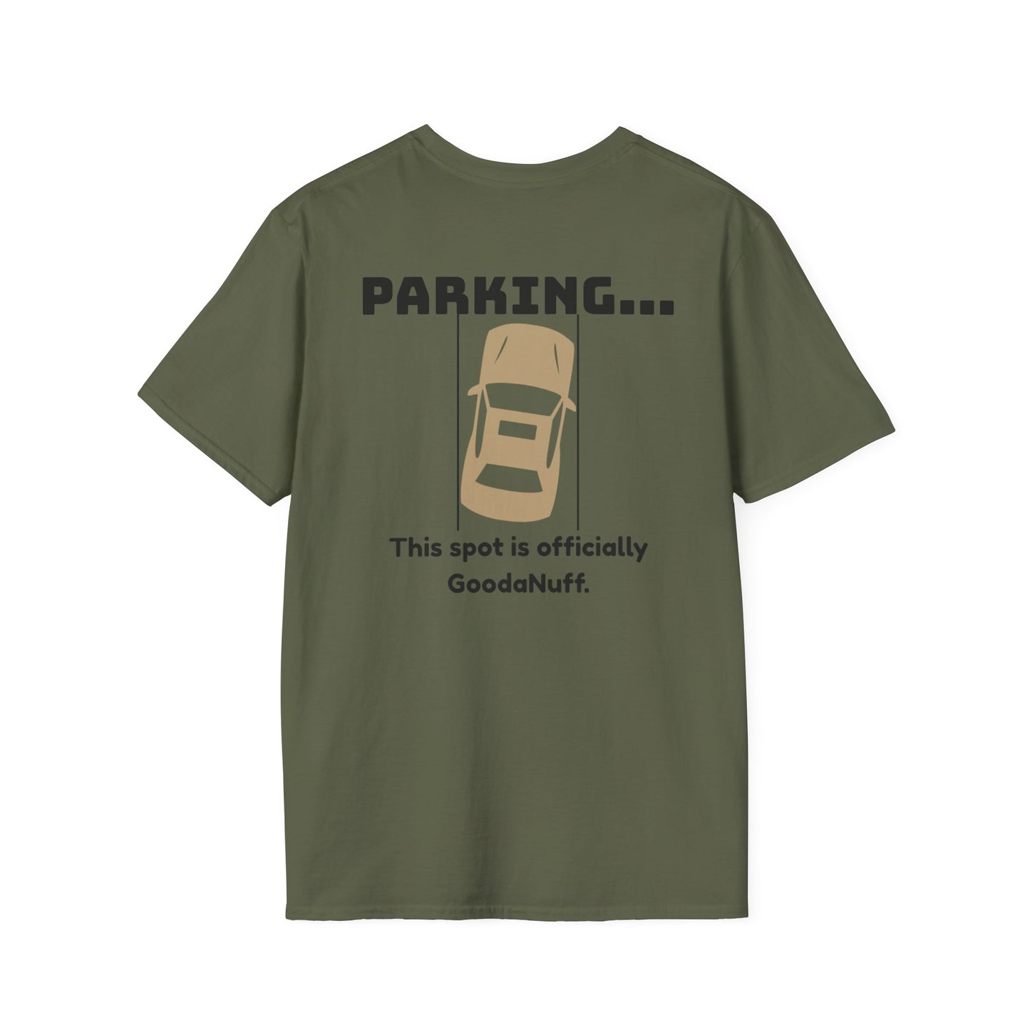 Parking...This spot is Officially GoodaNuff Unisex Softstyle T-Shirt