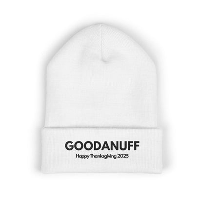 Happy Thanksgiving...GoodaNuff Cuffed Beanie