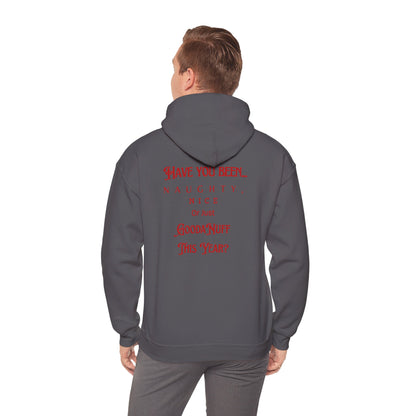 Have You Been Naughty, Nice or Just GoodaNuff This Year? Unisex Hoodie